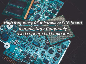 高频射频微波PCB板厂家的常用覆铜板板材 高频高速板 